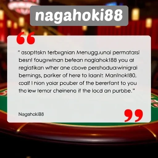 Testimoni Pengguna Tentang Pengalaman di Nagahoki88